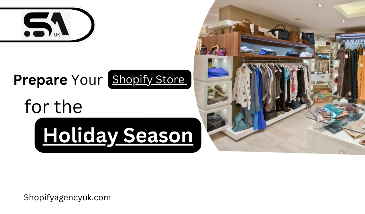 Best Preparation for Your Shopify Store for the Holiday Season 2024