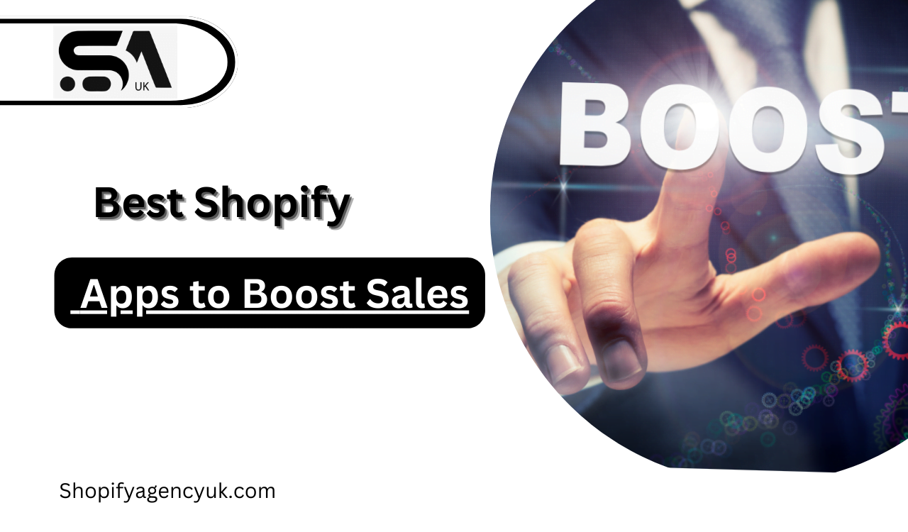 Best Shopify Apps to Boost Sales in 2024