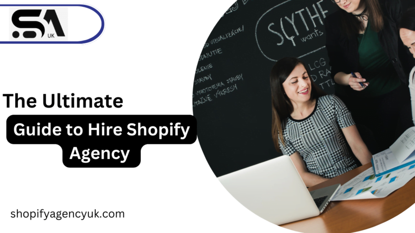 The Ultimate Guide to Hire Shopify Agency