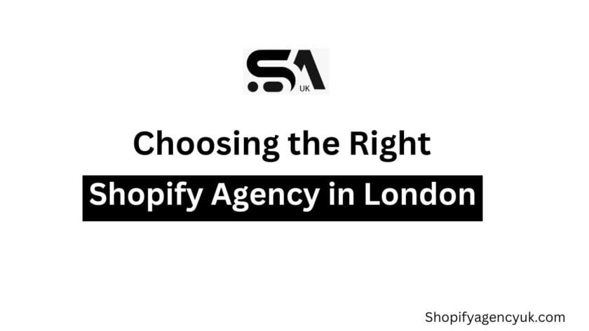 Choosing the Right Shopify Agency in London