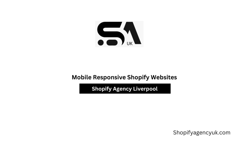 Mobile Responsive Shopify Websites