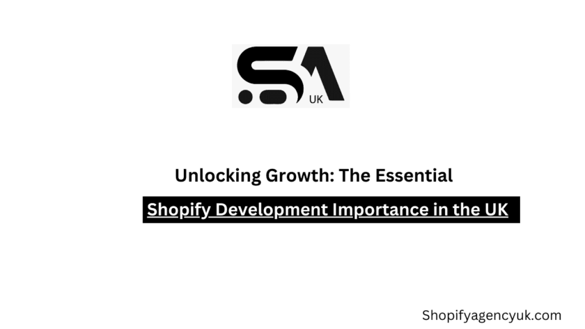 Shopify Development Importance in the UK in 2024